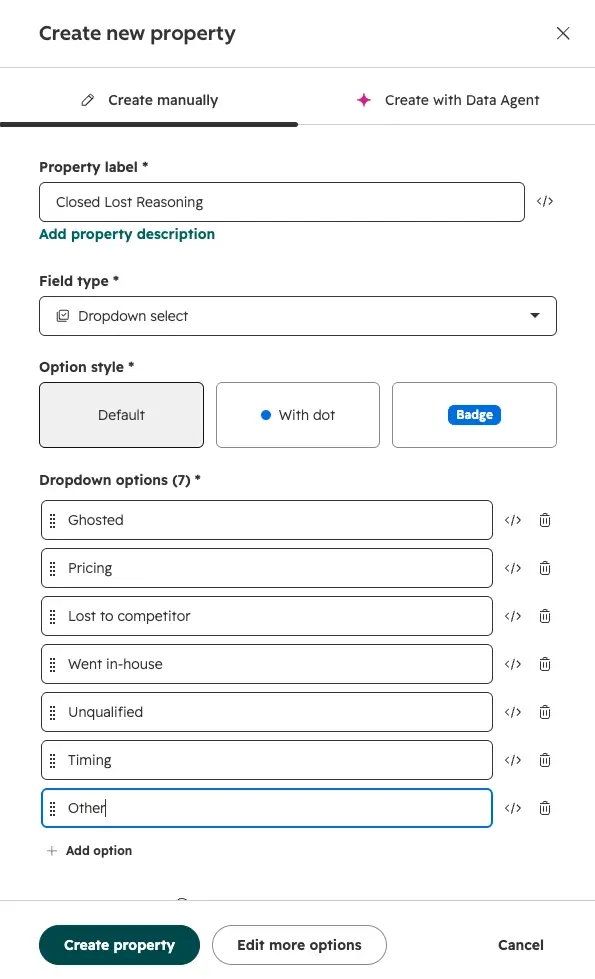 Creating a “Closed Lost Reasoning” deal property in HubSpot with the field type set to dropdown select