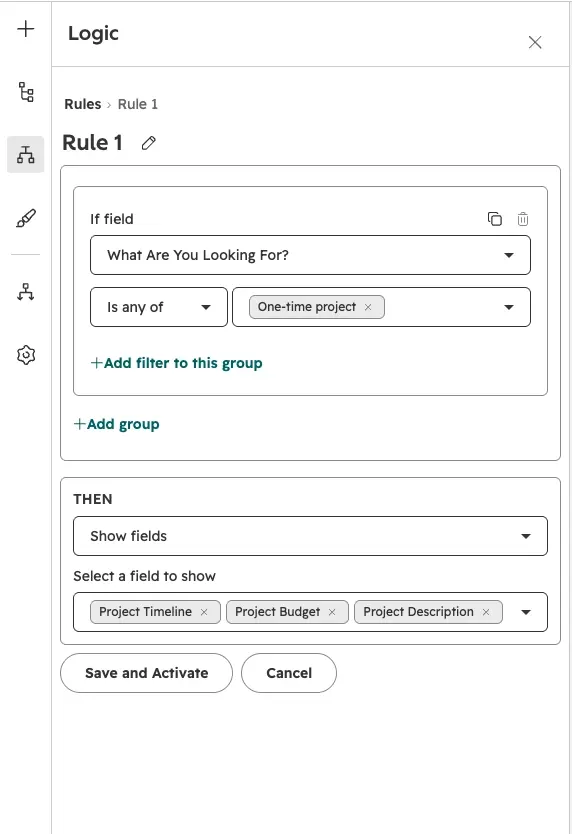 HubSpot form logic rule showing three project fields when “What Are You Looking For?” is One-time project